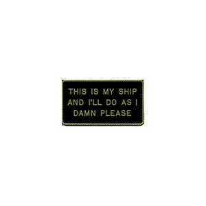 Bernard FP015 This Is My Ship & I'll Do As I